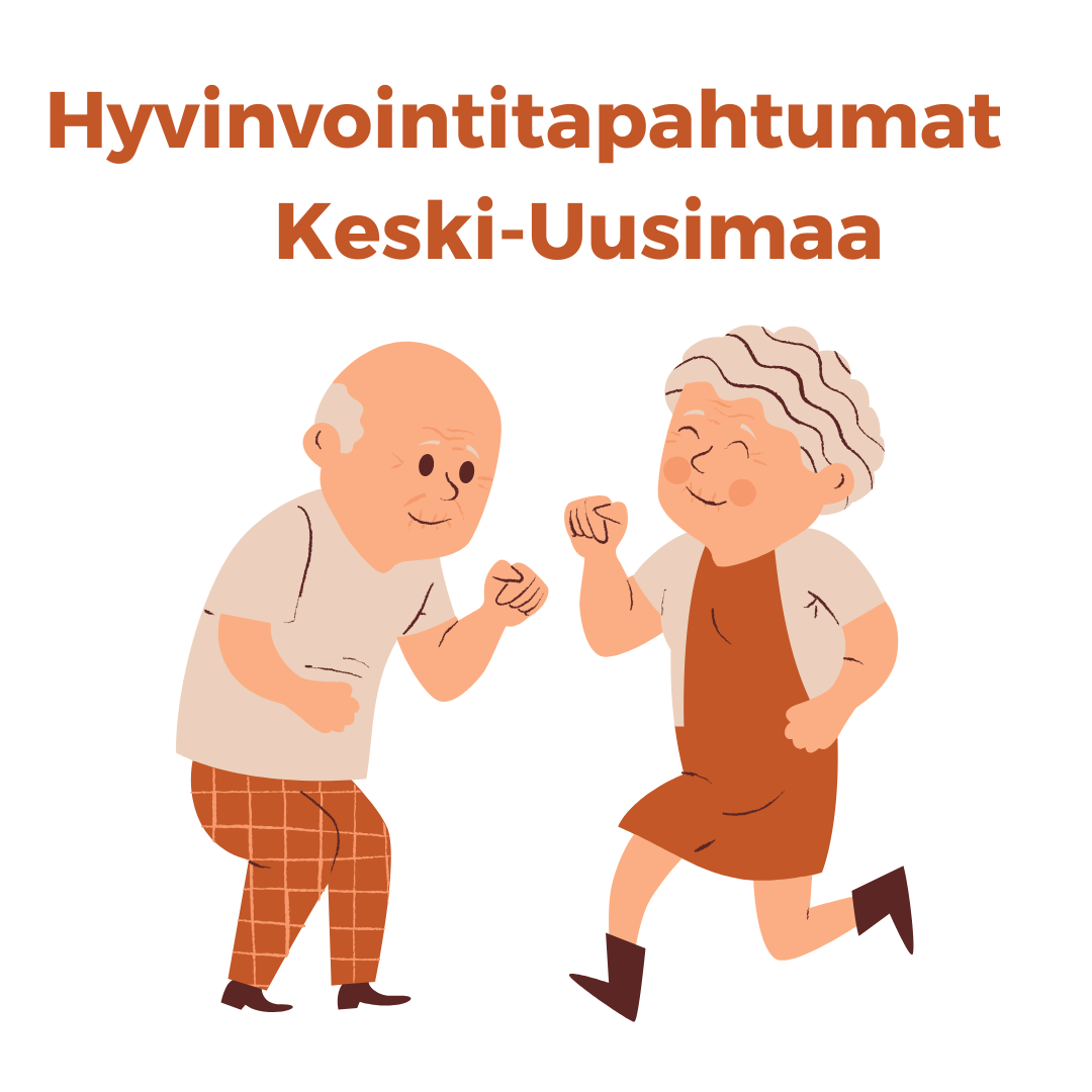 Kaksi piirrettyä vanhusta tanssivat iloisesti. Tekstinä ylhäällä Hyvinvointitapahtumat Keski-Uusimaa